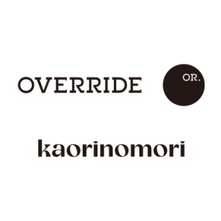 override/芳香森林（Kaorinomori）